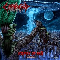 Carnagia : Display of Hate (Ancestral)